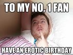 to my no. 1 fan have an erotic birthday - Sexy Birthday - qu