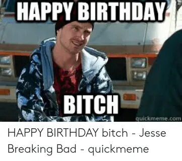 🇲 🇽 25+ Best Memes About Happy Birthday Bitch Meme Happy Bir