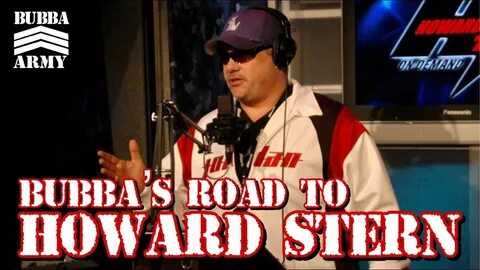 Bubba's Road to Howard Stern - #TheBubbaArmy - YouTube