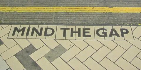 Mind The Gap. Between Your Expectations & Reality by Zac Scy