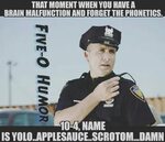 Haha!!! Police jokes, Cops humor, Police humor