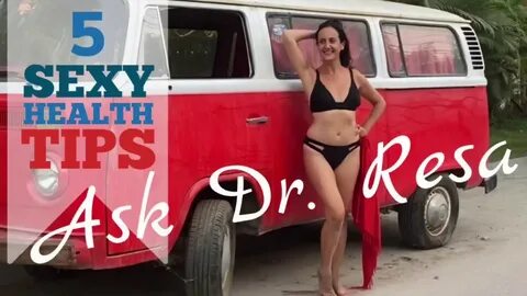 Dr. Resa’s 5 Sexy Health Tips - YouTube