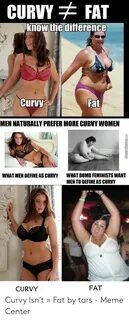 🐣 25+ Best Memes About Curvy Fat Curvy Fat Memes