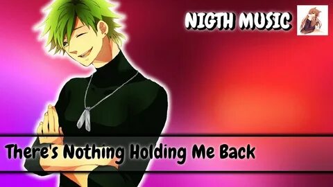 Nightcore - There's Nothing Holding Me Back Shawn Mendes"Nig