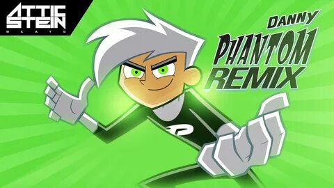 DANNY PHANTOM THEME SONG REMIX PROD. BY ATTIC STEIN - YouTub