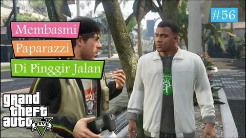 GTA 5 MISI 56 PAPARAZZO REALITY CHECK BAHASA INDONESIA PS4 G