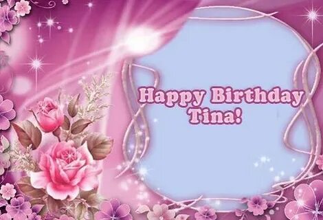 Happy Birthday Tina Images Download Birthday congratulations