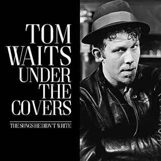 Tom Waits Songs Related Keywords & Suggestions - Tom Waits S