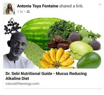 Antonia Toya Fontaine Shared a Link 1hr Dr Sebi Nutritional 