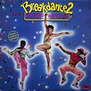 VARIOUS ARTISTS - Breakin' 2 - Electric Boogaloo - Original 