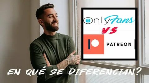 PATREON VS ONLYFANS! *En qué se DIFERENCIAN? - YouTube
