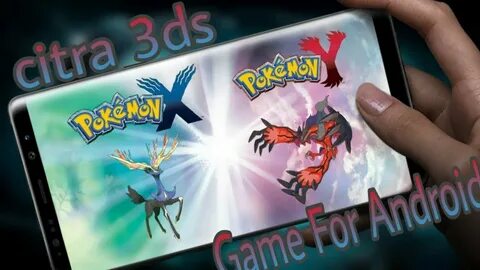 How To Download Pokemon X And Y Game For Android Citra 3ds E