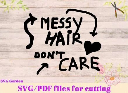 Messy Hair SVG file Messy hair don't care SVG Cutting Etsy