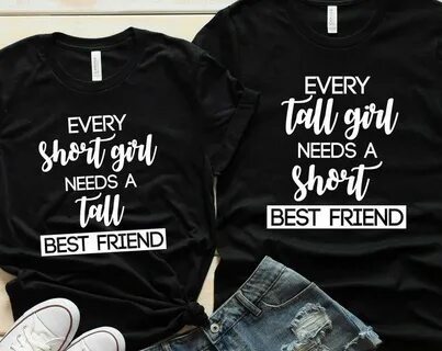 Best friends shirt Tall girl shirt BFF matching shirt Etsy F