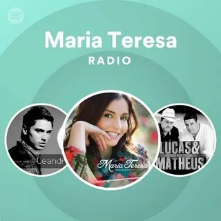 Maria Teresa Spotify