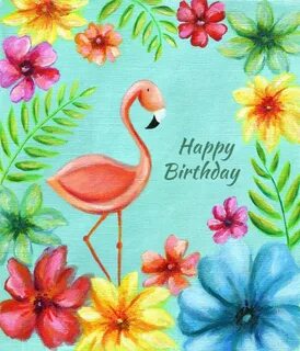 Flamingo happy birthday, Happy birthday art, Happy birthday 