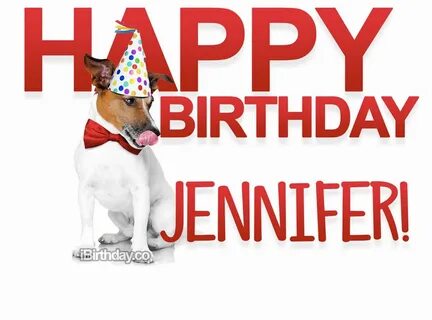 Jennifer Dog Birthday Meme - Happy Birthday