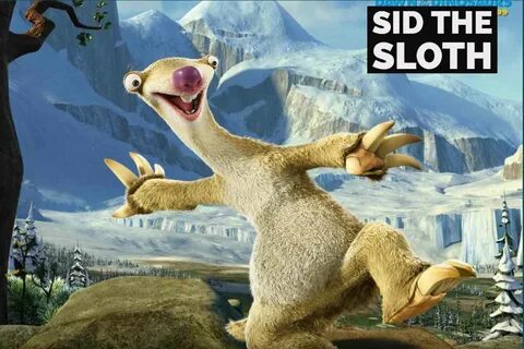 Sid The Sloth: Who Plays Sid The Sloth Voice Actor of Sidney