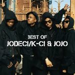 Jodeci & K-Ci&JoJo の"Best Of"を Apple Music で