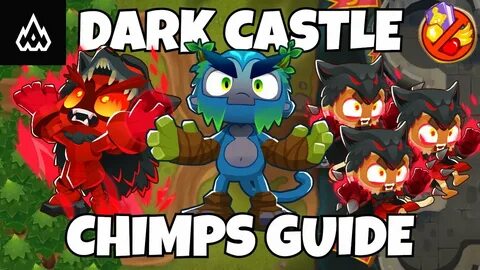 Dark Castle 🏰 - Chimps Blackborder Guide Bloons TD 6 - YouTu