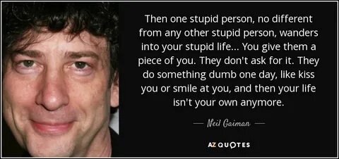 TOP 25 YOUR STUPID QUOTES A-Z Quotes