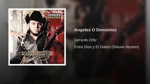 ÁNGELES O DEMONIOS - GERARDO ORTIZ - YouTube