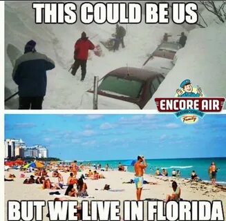 This could be us.. Be we live in Florida!! Florida funny, Fl