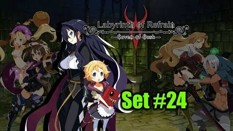 Labyrinth of Refrain: Coven of Dusk - Set #24 - YouTube