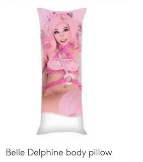 Belle Delphine Body Pillow Belle Meme on ME.ME