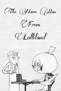 The Naive Man from Lolliland (Short 2005) - IMDb