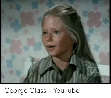🐣 25+ Best Memes About George Glass George Glass Memes