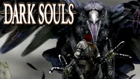 Dark Souls - GIANT CROW Gameplay Walkthrough PART 2 HD Blind