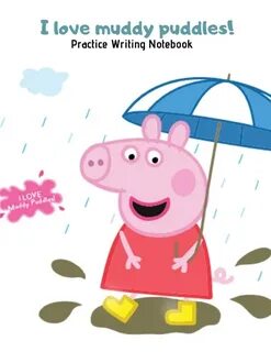 I Love Muddy Puddles - Peppa Dancing in the Rain Practice Wr