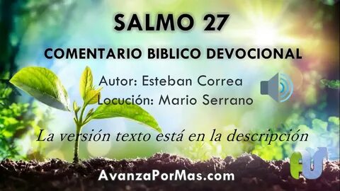 SALMO 27 Con PODEROSA ORACIÓN y EXPLICACIÓN Biblia Hablada, 