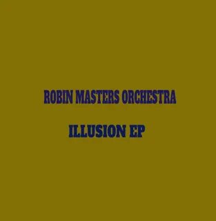 Illusion - Robin Masters Orchestra. Слушать онлайн на МТС Mu