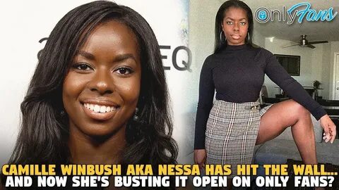 Camille Winbush AKA NESSA Has Hit The Wall...and now she is 