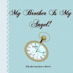 25 Best Ideas Happy Birthday to My Brother In Heaven Quotes 