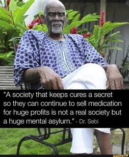 "A society that Keeps cures a secret so they can continue to