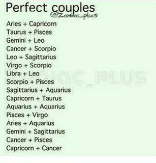Perfect Couples Aries +Capricorn Taurus + Pisces Gemini + Le