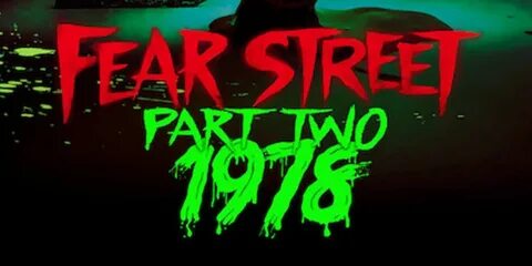 Fear Street Part Two: 1978' Trailer: The Second Chapter of t