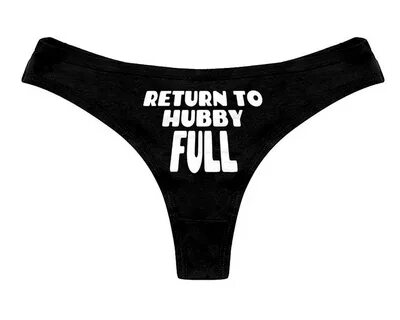 Return To Hubby Full Panties Hotwife Sexy Slutty Funny Cucko