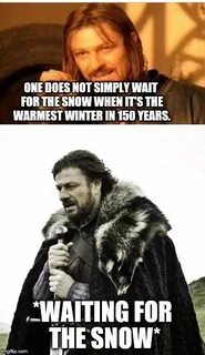 One does not simply winter is coming Memes - Imgflip