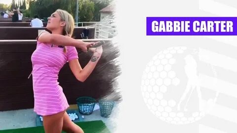 Golfer Gabbie Carter - YouTube