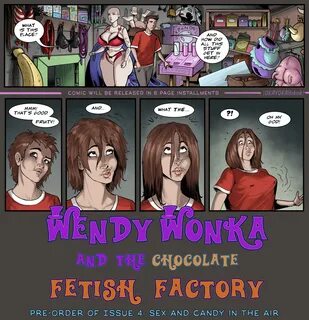 Wendy Wonka and the Chocolate Fetish Factory - Chapter 2 Iss
