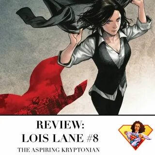 REVIEW: Lois Lane #8 in 2020 Lois lane, Splash page, Quick r