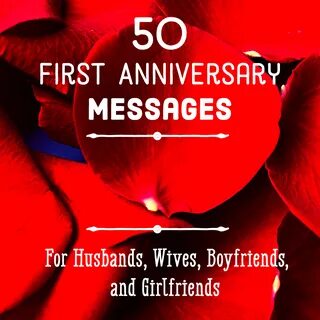 First Anniversary Quotes and Messages for Him and Her First 