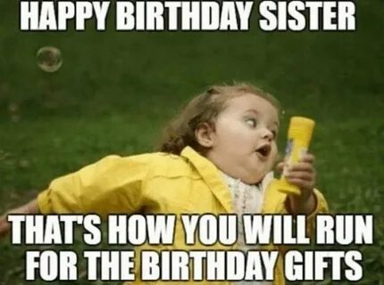 91 Sister Happy Birthday Memes for Your Sibling That Is Also