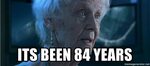 its been 84 years - old lady from titanic Meme Generator