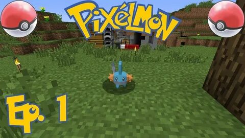 Minecraft: Pixelmon - Ep.1 - Mudkip I choose You! - YouTube