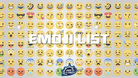Full List of Emojis 2022 - ProSettings.com